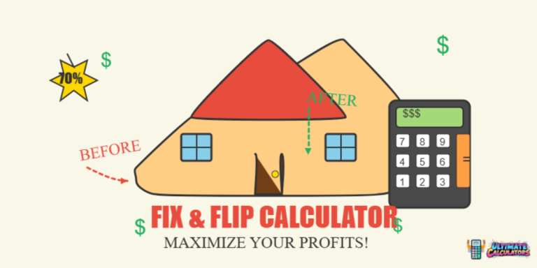 Fix and Flip Calculator